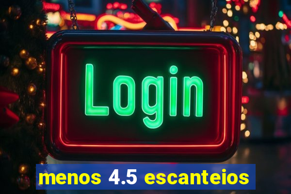 menos 4.5 escanteios